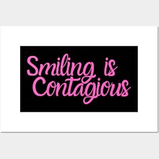 Smiles are contagious Posters and Art